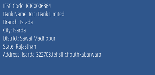 Icici Bank Israda Branch Sawai Madhopur IFSC Code ICIC0006864