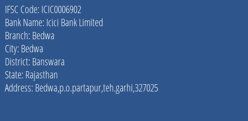 Icici Bank Bedwa Branch Banswara IFSC Code ICIC0006902