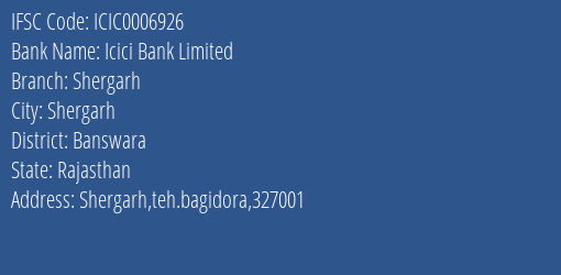 Icici Bank Shergarh Branch Banswara IFSC Code ICIC0006926