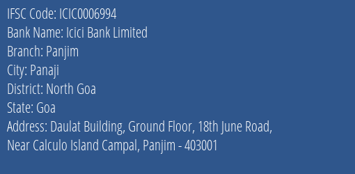 Icici Bank Panjim Branch North Goa IFSC Code ICIC0006994