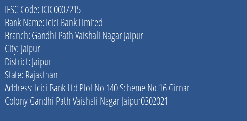 Icici Bank Gandhi Path Vaishali Nagar Jaipur Branch Jaipur IFSC Code ICIC0007215