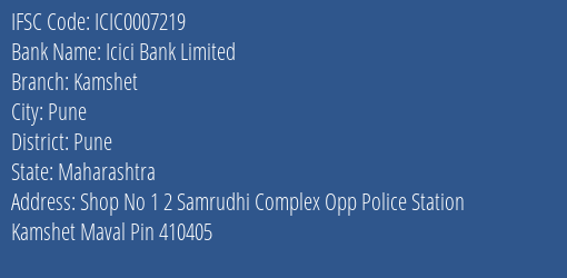 Icici Bank Kamshet Branch Pune IFSC Code ICIC0007219