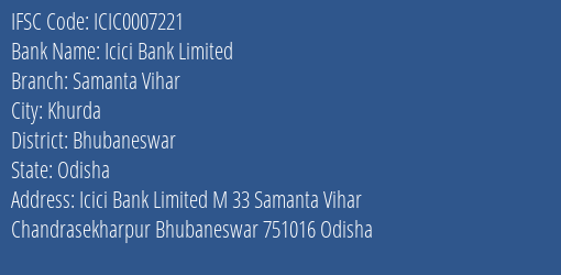Icici Bank Samanta Vihar Branch Bhubaneswar IFSC Code ICIC0007221