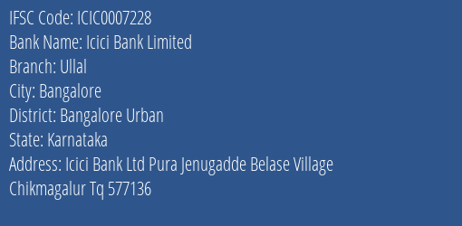 Icici Bank Ullal Branch Bangalore Urban IFSC Code ICIC0007228