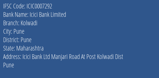 Icici Bank Kolwadi Branch Pune IFSC Code ICIC0007292