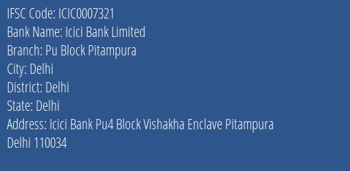 Icici Bank Pu Block Pitampura Branch Delhi IFSC Code ICIC0007321