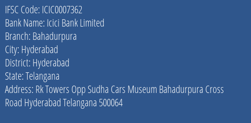 Icici Bank Bahadurpura Branch Hyderabad IFSC Code ICIC0007362