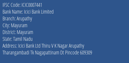 Icici Bank Arupathy Branch Mayuram IFSC Code ICIC0007441