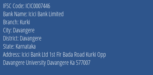 Icici Bank Kurki Branch Davangere IFSC Code ICIC0007446