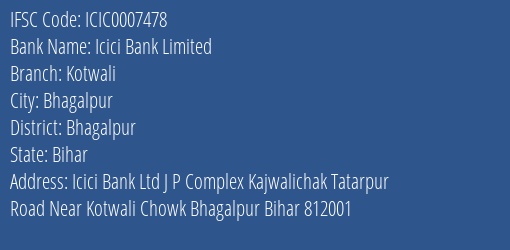 Icici Bank Kotwali Branch Bhagalpur IFSC Code ICIC0007478