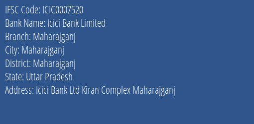 Icici Bank Maharajganj Branch Maharajganj IFSC Code ICIC0007520
