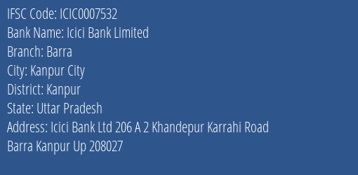 Icici Bank Barra Branch Kanpur IFSC Code ICIC0007532