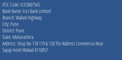 Icici Bank Wakad Highway Branch Pune IFSC Code ICIC0007565