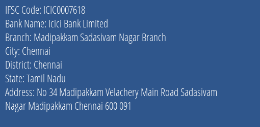 Icici Bank Madipakkam Sadasivam Nagar Branch Branch Chennai IFSC Code ICIC0007618