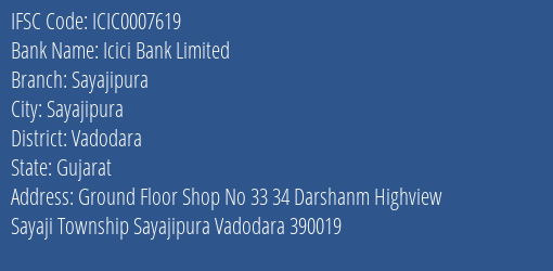 Icici Bank Sayajipura Branch Vadodara IFSC Code ICIC0007619