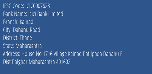 Icici Bank Kainad Branch Thane IFSC Code ICIC0007628