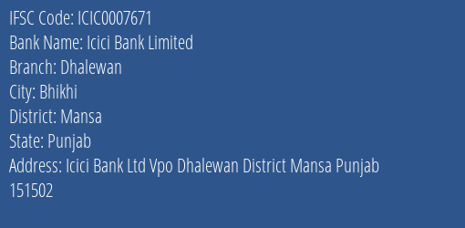Icici Bank Dhalewan Branch Mansa IFSC Code ICIC0007671