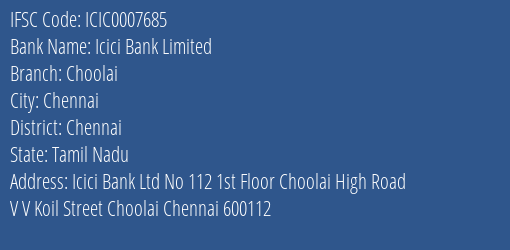 Icici Bank Choolai Branch Chennai IFSC Code ICIC0007685