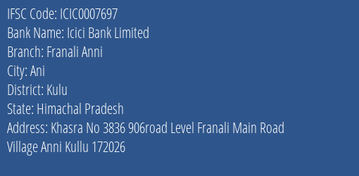 Icici Bank Franali Anni Branch Kulu IFSC Code ICIC0007697