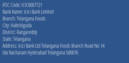 Icici Bank Telangana Foods Branch Rangareddy IFSC Code ICIC0007721