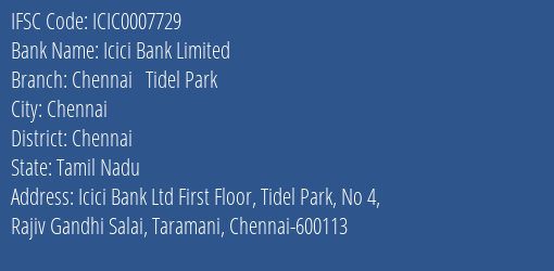 Icici Bank Chennai Tidel Park Branch Chennai IFSC Code ICIC0007729