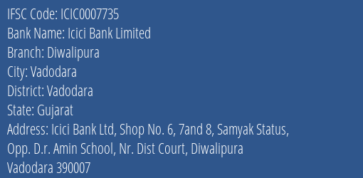 Icici Bank Diwalipura Branch Vadodara IFSC Code ICIC0007735