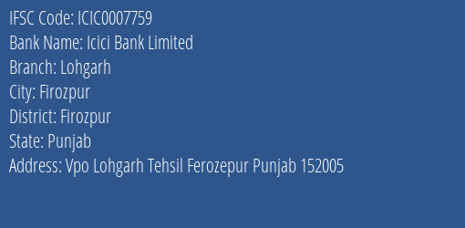 Icici Bank Lohgarh Branch Firozpur IFSC Code ICIC0007759