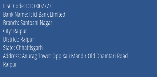 Icici Bank Santoshi Nagar Branch Raipur IFSC Code ICIC0007773