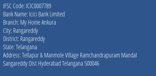 Icici Bank My Home Ankura Branch Rangareddy IFSC Code ICIC0007789
