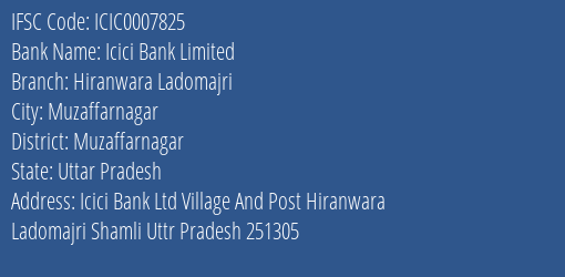 Icici Bank Hiranwara Ladomajri Branch Muzaffarnagar IFSC Code ICIC0007825