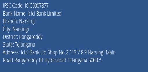 Icici Bank Narsingi Branch Rangareddy IFSC Code ICIC0007877