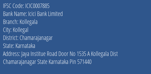 Icici Bank Kollegala Branch Chamarajanagar IFSC Code ICIC0007885