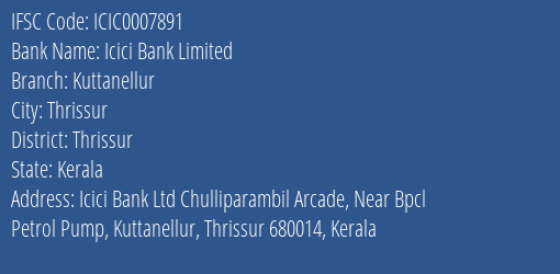 Icici Bank Kuttanellur Branch Thrissur IFSC Code ICIC0007891