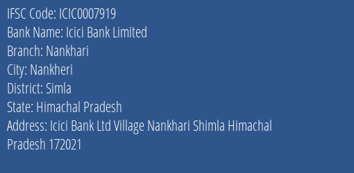 Icici Bank Nankhari Branch Simla IFSC Code ICIC0007919