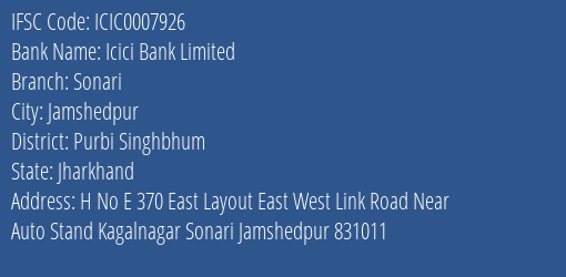 Icici Bank Sonari Branch Purbi Singhbhum IFSC Code ICIC0007926