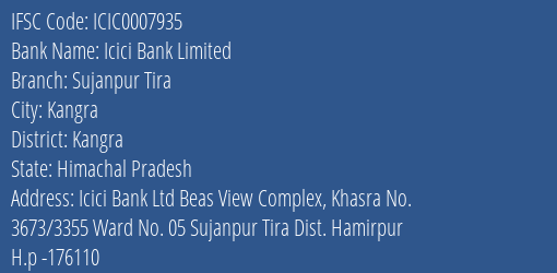 Icici Bank Sujanpur Tira Branch Kangra IFSC Code ICIC0007935