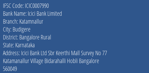 Icici Bank Katamnallur Branch Bangalore Rural IFSC Code ICIC0007990