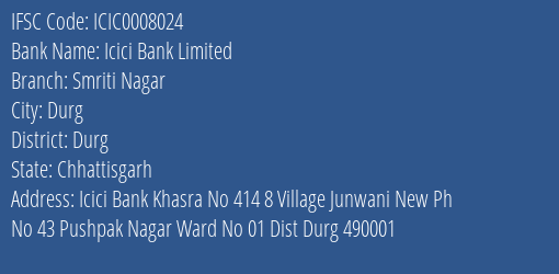 Icici Bank Smriti Nagar Branch Durg IFSC Code ICIC0008024