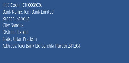 Icici Bank Sandila Branch Hardoi IFSC Code ICIC0008036