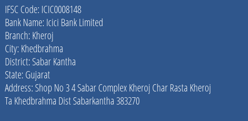 Icici Bank Kheroj Branch Sabar Kantha IFSC Code ICIC0008148