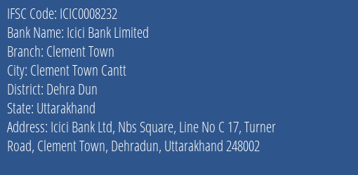 Icici Bank Clement Town Branch Dehra Dun IFSC Code ICIC0008232