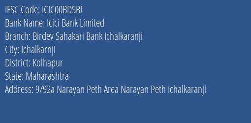 Icici Bank Birdev Sahakari Bank Ichalkaranji Branch Kolhapur IFSC Code ICIC00BDSBI