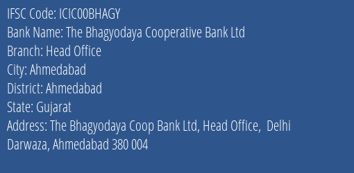 Icici Bank The Bhagyodaya Cooperative Bank Ltd Branch Ahmedabad IFSC Code ICIC00BHAGY