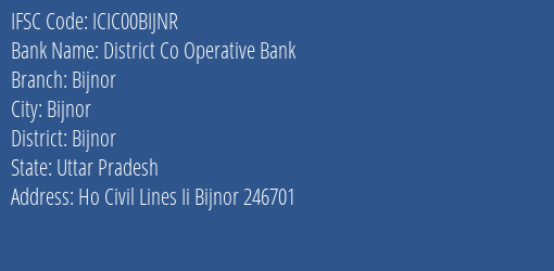 Icici Bank District Co Operative Bank Branch Bijnor IFSC Code ICIC00BIJNR