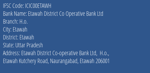 Icici Bank Etawah District Co Operative Bank Ltd Branch Etawah IFSC Code ICIC00ETAWH