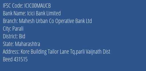 Icici Bank Limited Mahesh Urban Co Operative Bank Ltd Branch, Branch Code 0MAUCB & IFSC Code Icic00maucb