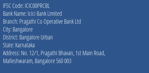 Icici Bank Pragathi Co Operative Bank Ltd Branch Bangalore Urban IFSC Code ICIC00PRCBL