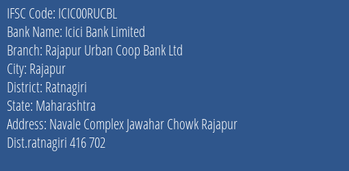 Icici Bank Rajapur Urban Coop Bank Ltd Branch Ratnagiri IFSC Code ICIC00RUCBL