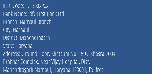 Idfc First Bank Ltd Narnaul Branch Branch, Branch Code 022021 & IFSC Code IDFB0022021