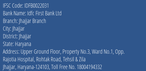 Idfc First Bank Ltd Jhajjar Branch Branch, Branch Code 022031 & IFSC Code IDFB0022031